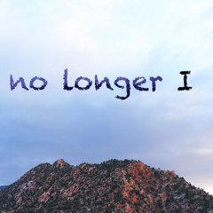 No longer I | w Phoebe