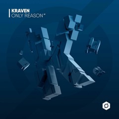Kraven - Only Reason (Ft. Manks) (Joe Boothroyd Remix)
