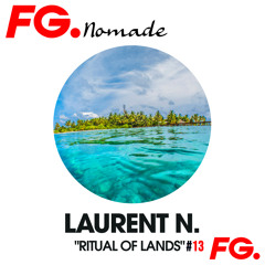 Laurent N. "Ritual Of Lands #13" @ FG Nomade (February 2022)