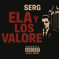 SerG - Ela Y Los Valores