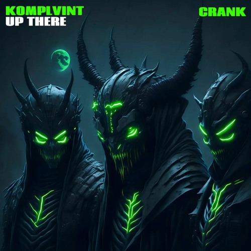 KOMPLVINT X UP THERE - CRANK