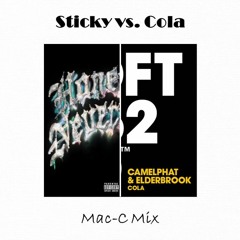 Drake & CamelPhat, Elderbrook - Sticky vs. Cola