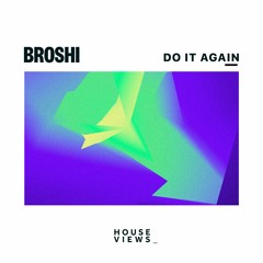 Broshi - Do It Again