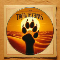 Tropa Das Felinas