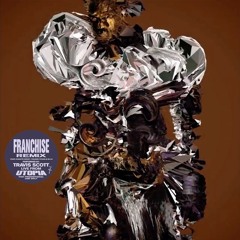 FRANCHISE 2.0 (REMIX) [feat. Travis Scott, Kanye West, Young Thug & M.I.A]