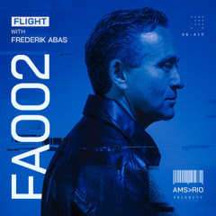 Frederik Abas Presents: Flight Episode 2 (FA002)