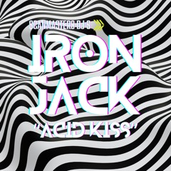 Iron Jack - Acid Kiss