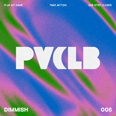 DIMMISH - Play My Game