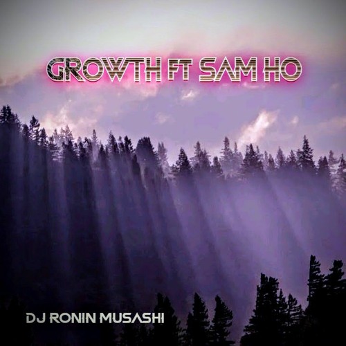 Growth ft Sam Ho