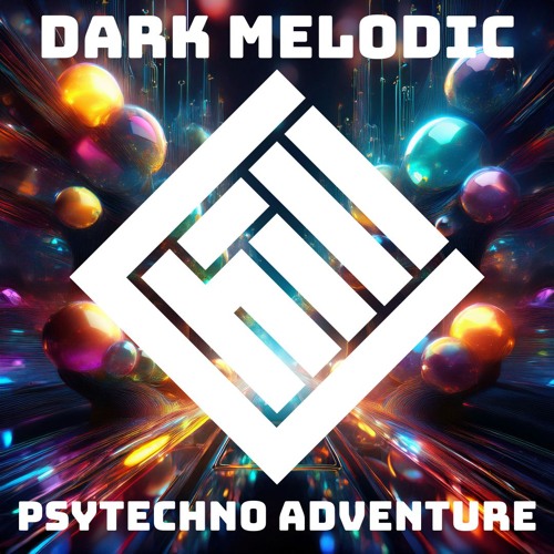 Dark Melodic Psytechno Adventure