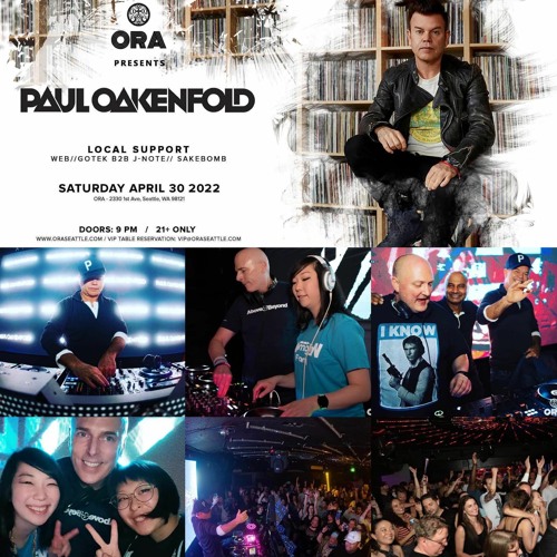 GOTEK & J-NOTE opening B2B set for PAUL OAKENFOLD, Ora, Seattle, Sat, April 30th, 2022