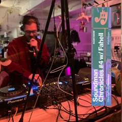 Soundman Chronicles w/ Fahell #4