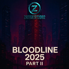 Bloodline 2025 Part 2