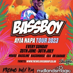 MIDLANDSMAGIC PRESENTS - THE BASSBOY AYIA NAPA TOUR 2023 PROMO MIX