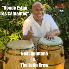Donde Estan Los Cantantes Ft. Pedro Jesus - Noel Quintana & The Latin Crew
