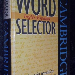 [PDF⚡READ❤ONLINE]  Cambridge Word Selector Ingl?s-Espa?ol: Diccionario tem?tico