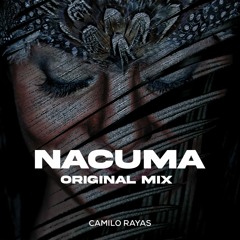 Camilo Rayas - Nacuma (Original Mix)