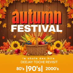 AUTUMN FESTIVAL BOULEVARD DES HITS MUSIC BY DJ TOCHE