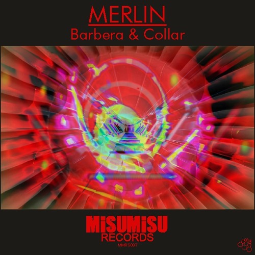Stream Barbera & Collar - Merlin by Misu Misu Records | Listen online for  free on SoundCloud