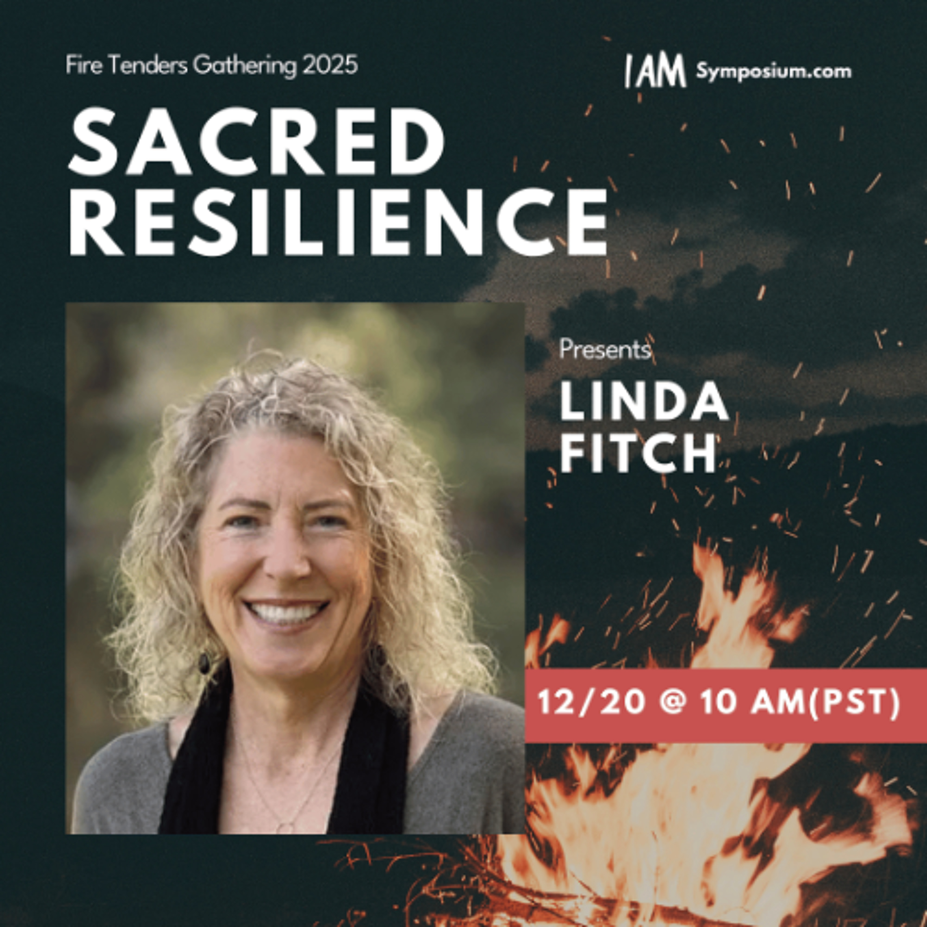 The Sacred Pause: Remembering the Light Within w/ Linda Fitch - Fire Tenders Gathering 2025 episode artwork