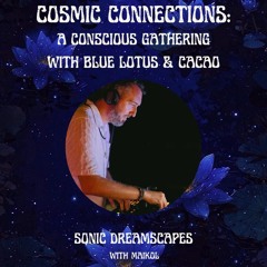 Maikol's Ecstatic Dance Set for CDMX Conscious Connections: Blue Lotus & Cacao