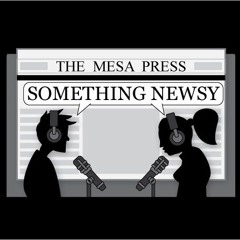 Something Newsy Podcast Episode 48: Balancing School, Work, Life, and Mental Health - Part 2