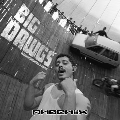 BIG DAWGS (PHØENiiX Edit)