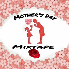 Mothers Day Mixtape 2020 - Reggae & Dancehall