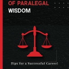 [VIEW] [EBOOK EPUB KINDLE PDF] The Little Black Book of Paralegal Wisdom: Tips for a Successful Care
