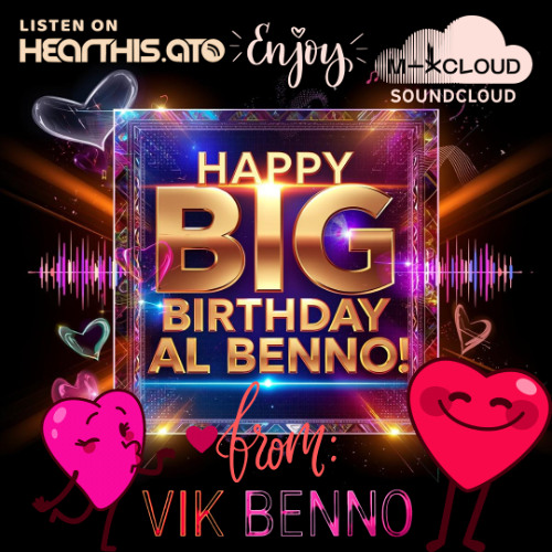 DJ Vik Benno - Happy Big Birthday Al Benno!