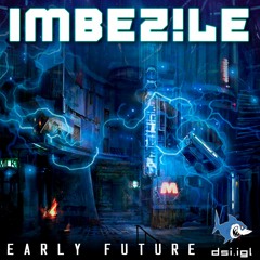 Imbez!le - Early Future (192 BPM)