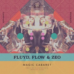 PREMIERE : FLUYD & Flow & Zeo - Magic Cabaret  (Original Mix)
