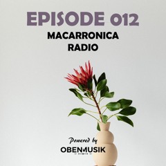 Macarronica Radio - Episode 012
