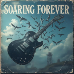 Soaring forever