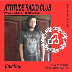 Filmmaker I Attitude Radio Club #17 @function.fm