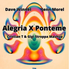 Dave Winnel, Jenn Morel - Alegria X Ponteme (Cristian T & Gigi Stroppa Mashup)