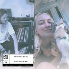 Skylab Radio - Into the Blue Ep.2 w/ Hannah D & Bex