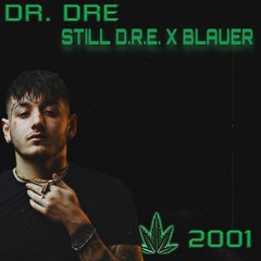 STILL D.R.E. X BLAUER (Dr. Dre & Paky)