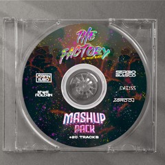 The Factory Mashup Pack [+20 Tracks]