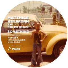 Matthias Heilbronn & Monique Bingham - Something (Mousse T's Funky Shizzle Mix)