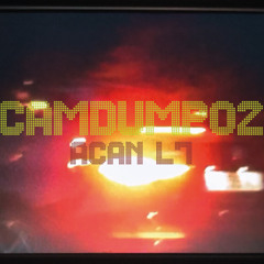 Camdump02 prod. Lilpute