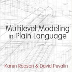 VIEW PDF 📘 Multilevel Modeling in Plain Language by Karen Robson,David Pevalin [EPUB