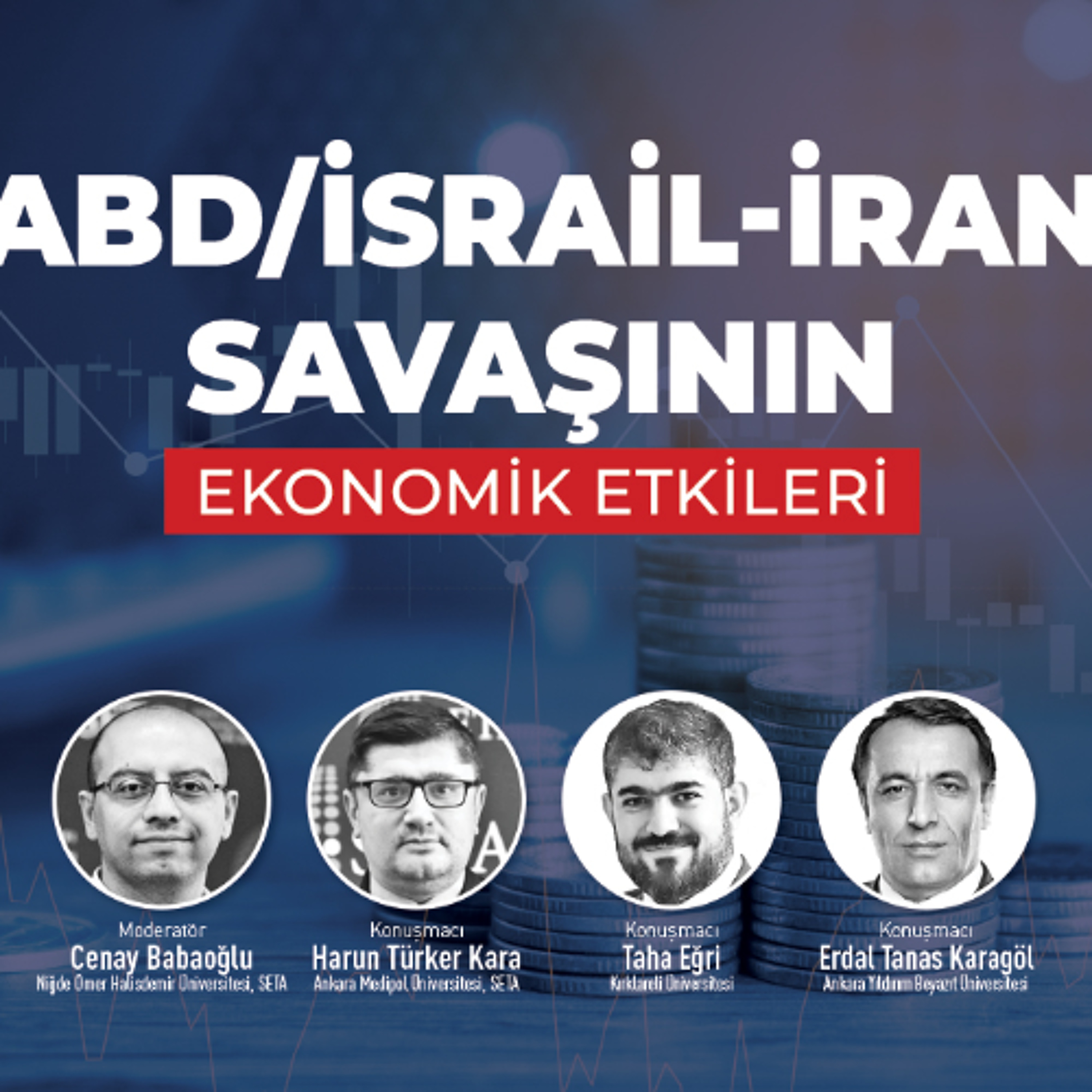 ABD-İsrail_İran Savaşının Ekonomik Etkileri