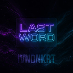 LAST WORD DJ MIX BY IVAN DANCOURT