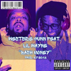 Westside Gunn Feat. Lil Wayne - Bash Money - [Prod. By EC13]