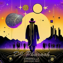 Dipsia - DJ Pharaoh - Umbrella Weekend 2023 - Renegade Stage