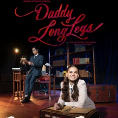 Daddy Long Legs Theatre Opening