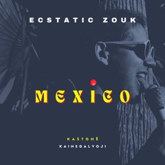 Ecstatic Zouk | Mexico
