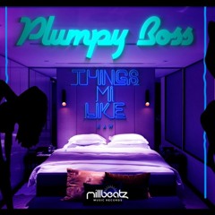 Plumpy Boss - Things Mi Like _ Mar 2020