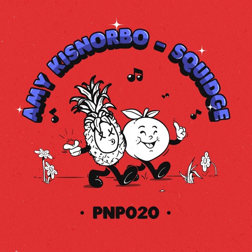 Amy Kisnorbo - Squidge - PNP020